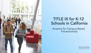 Title IX for K-12 Schools: Answers for Campus-Based Preventionists