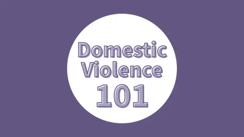 Domestic Violence 101 in white circle with purple background